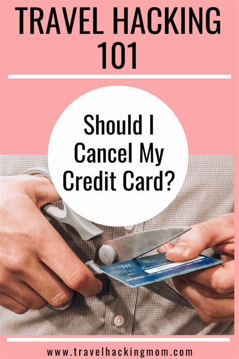 is it smart to cancel credit cards|should i cancel my credit card.